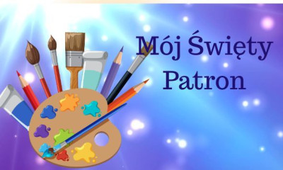 Konkurs plastyczny Mój Święty Patron dla dużych i małych