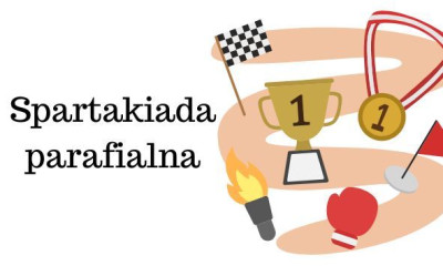 Moc sportowych emocji w kolejnej Spartakiadzie Parafialnej